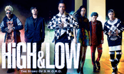 HiGH&LOW 〜THE STORY OF S.W.O.R.D.〜